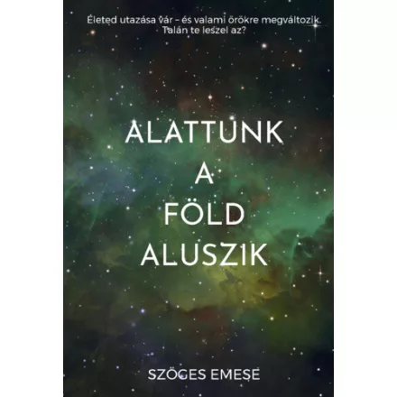Alattunk a Föld aluszik