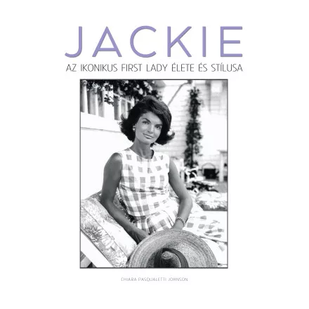 JACKIE – Az ikonikus first lady élete és stílusa