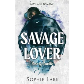 Alvilági románc – Savage Lover - Éldekorált kiadás