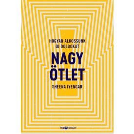 Nagy ötlet - Hogyan alkossunk új dolgokat