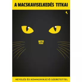 A macskaviselkedés titkai