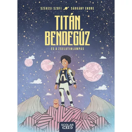 Titán Bendegúz és a zselatinlámpás