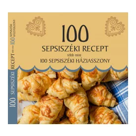  100 sepsiszéki recept, több mint 100 sepsiszéki háziasszony