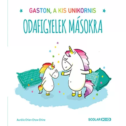 Gaston, a kis unikornis – Odafigyelek másokra