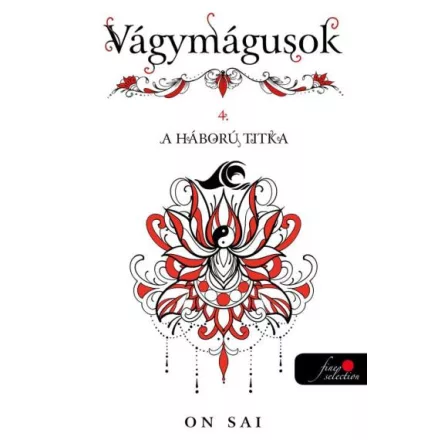 Vágymágusok 4. A háború titka