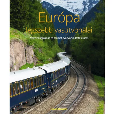 Európa legszebb vasútvonalai