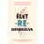 ÉLET –RE– GENERÁLVA