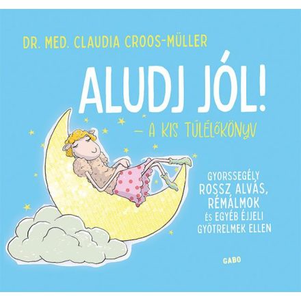 Aludj jól! – A kis túlélőkönyv
