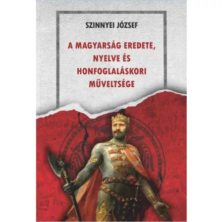 A magyarság eredete,  nyelve és honfoglaláskori műveltsége