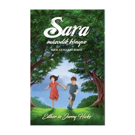 Sara második könyve - Seth, az igaz jó barát