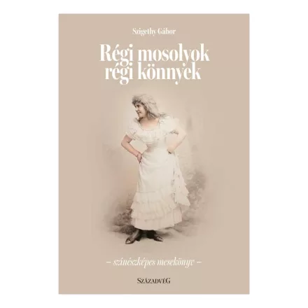 Régi mosolyok régi könnyek
