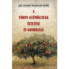 A törpe gyümölcsfák ültetése és gondozása
