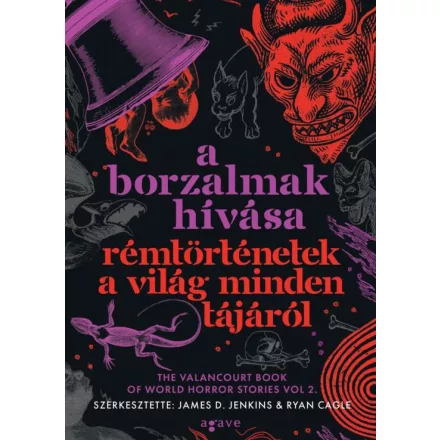 A borzalmak hívása - Rémtörténetek a világ minden tájáról