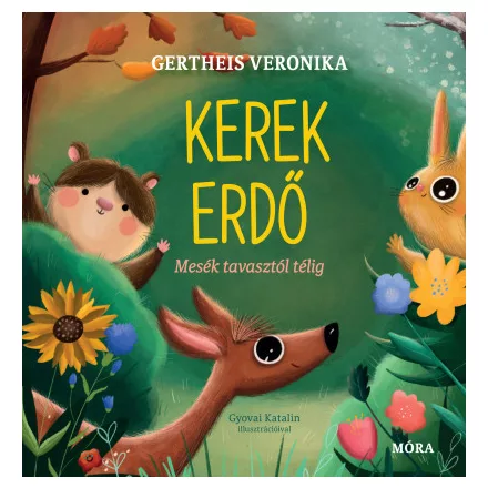 Kerek erdő - Mesék tavasztól télig
