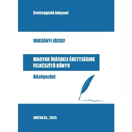 Magyar írásbeli érettségire felkészítő könyv - Középszint