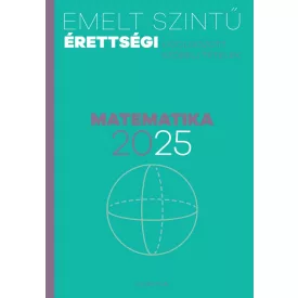 Emelt szintű érettségi - matematika 2025