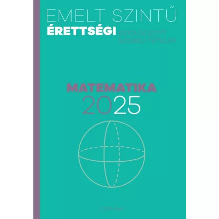 Emelt szintű érettségi - matematika 2025
