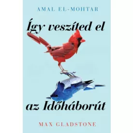 Így veszíted el az Időháborút