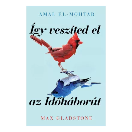 Így veszíted el az Időháborút