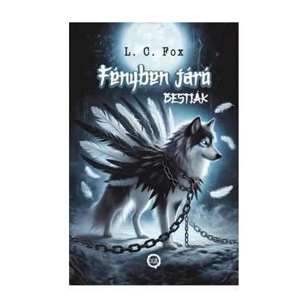 Fényben Járó Bestiák I.