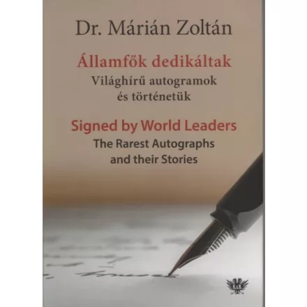 Államfők dedikáltak - Világhírű autogramok és történetük