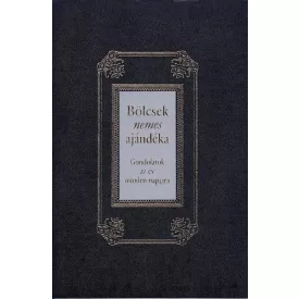 Bölcsek nemes ajándéka