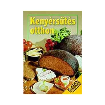 Kenyérsütés otthon
