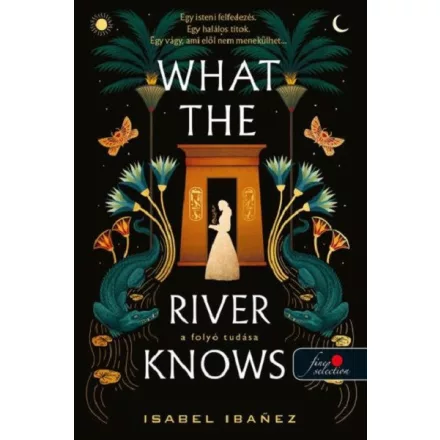 What the River Knows - A folyó tudása
