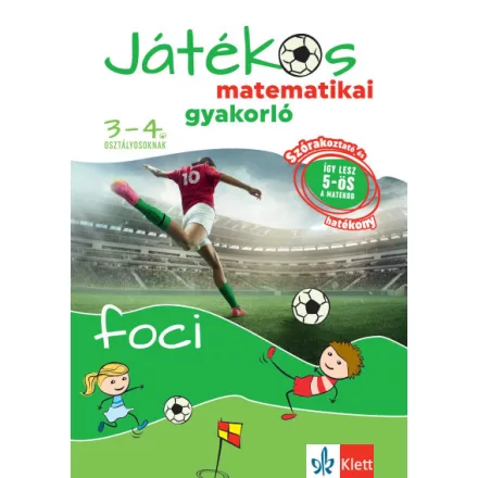 Játékos matematikai gyakorló 3-4. osztályosoknak - Foci