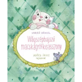 Világszépbajszú Macskagrófkisasszony