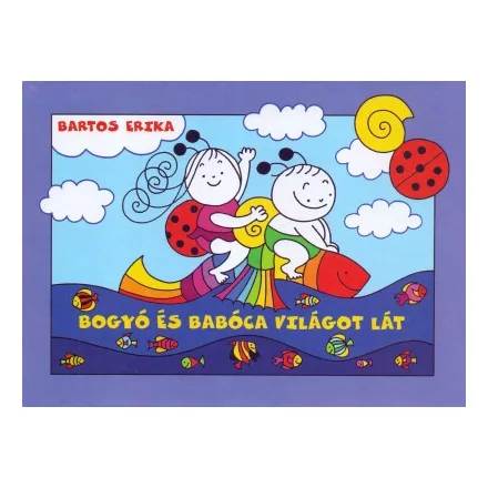 Bogyó és Babóca világot lát