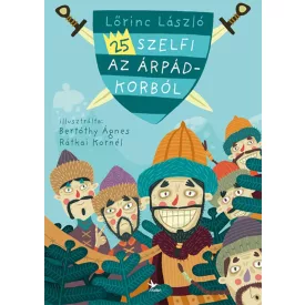 25 szelfi az Árpád-korból