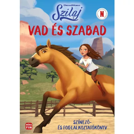 Szilaj. Vad és szabad