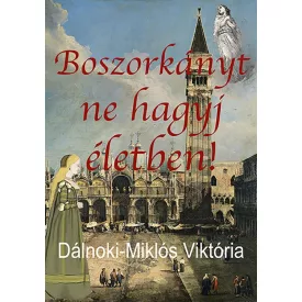 Boszorkányt ne hagyj életben