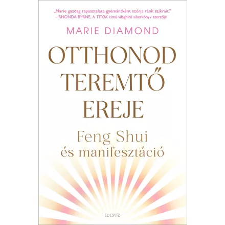 Otthonod teremtő ereje