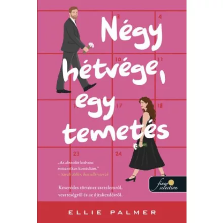 Négy hétvége, egy temetés