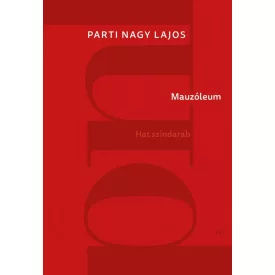 Mauzóleum - Hat színdarab