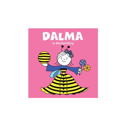 Dalma, a darázslány