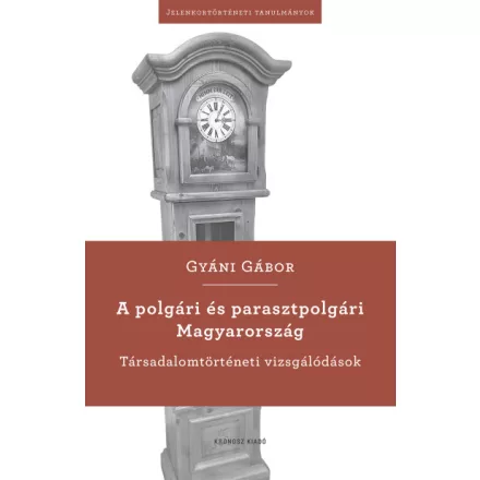 A polgári és parasztpolgári Magyarország