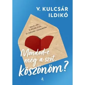 Mondod-e még a szót, köszönöm?