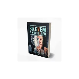 30 évem a Kartelben
