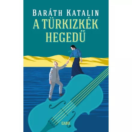 A türkizkék hegedű