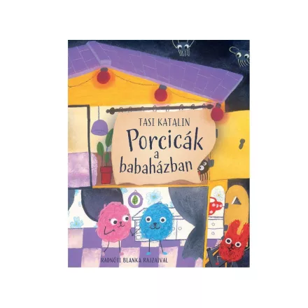 Porcicák a babaházban
