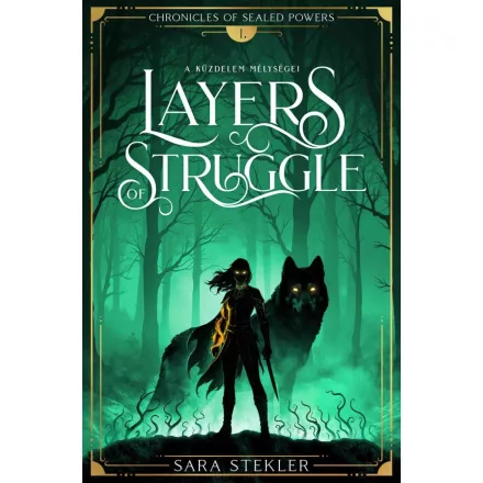 Layers of struggle - A küzdelem mélységei