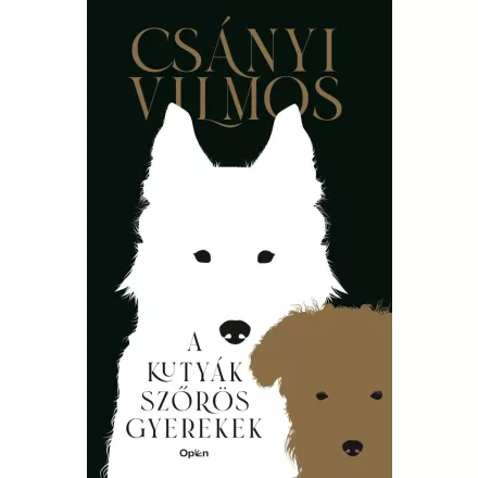 A kutyák szőrös gyerekek