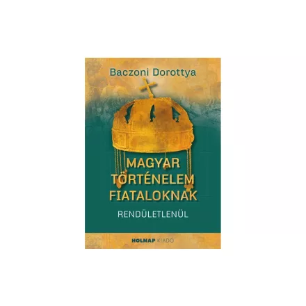 Magyar történelem fiataloknak