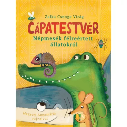 Cápatestvér  - Népmesék félreértett állatokról