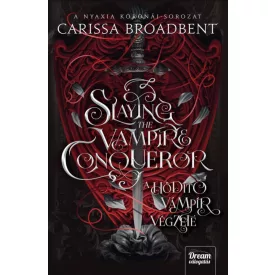   Slaying the Vampire Conqueror - A hódító vámpír végzete - Éldekorált kiadás