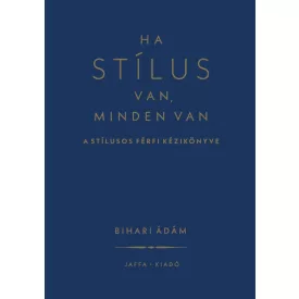 Ha stílus van, minden van