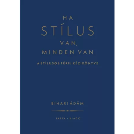 Ha stílus van, minden van